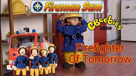 CBEEBIES Fireman Sam Firefighter For Tomorrow - YouTube