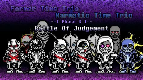 [Former Time Trio X Karmatic Time Trio] - Phase 3 - Battle Of Judgement ...