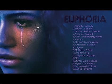 TOP SONGS EUPHORIA - Euphoria FULL soundtrack : r/euphoria