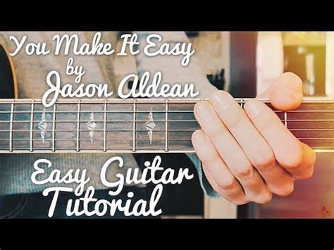 You Make It Easy Jason Aldean Guitar Lesson for Beginners // You Make ...