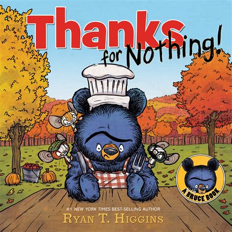 Thanks For Nothing A Little Bruce Book by Ryan T. Higgins Ryan T. Higgins - Disney-Hyperion ...