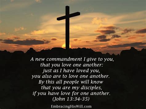 A new commandment I give to you, that you love one another: just as I have loved you, you also ...