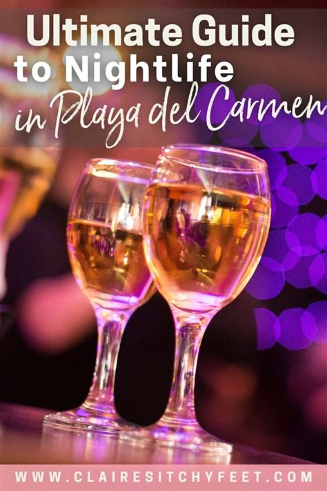 The Ultimate Guide To Playa Del Carmen Nightlife [2023]