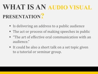 Oral and Audio-Visual Presentation | PPT