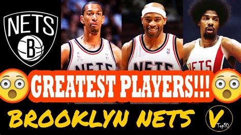 10 GREATEST BROOKLYN NETS PLAYERS OF ALL TIME