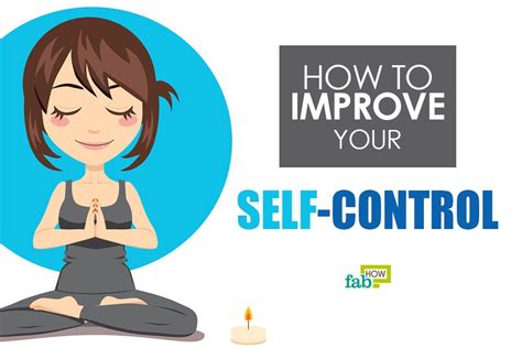 How to Boost Your Self Control: 15+ Helpful Tips | Fab How