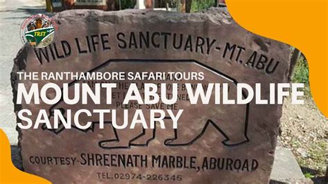 Mount Abu Wildlife Sanctuary - Rajasthan