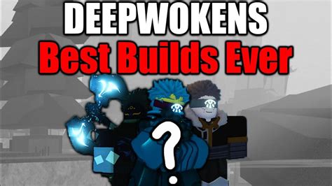 The BEST Deepwoken Builds of All Time... - YouTube