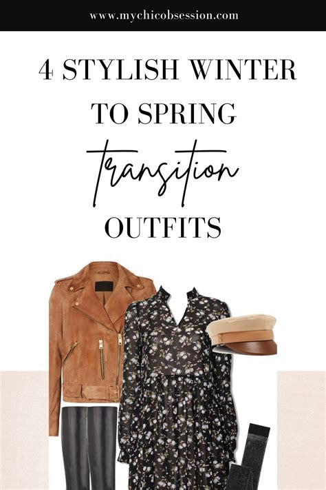 4 Stylish Winter to Spring Transition Outfits - MY CHIC OBSESSION