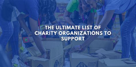 The Ultimate List of Charity Organizations to Support