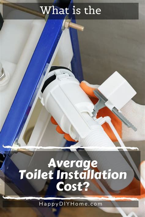 What is the Average Toilet Installation Cost? | Happy DIY Home