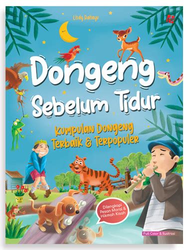 Dongeng Sebelum Tidur; Kumpulan Dongeng Terbaik & Terpopuler — Ruang Kata