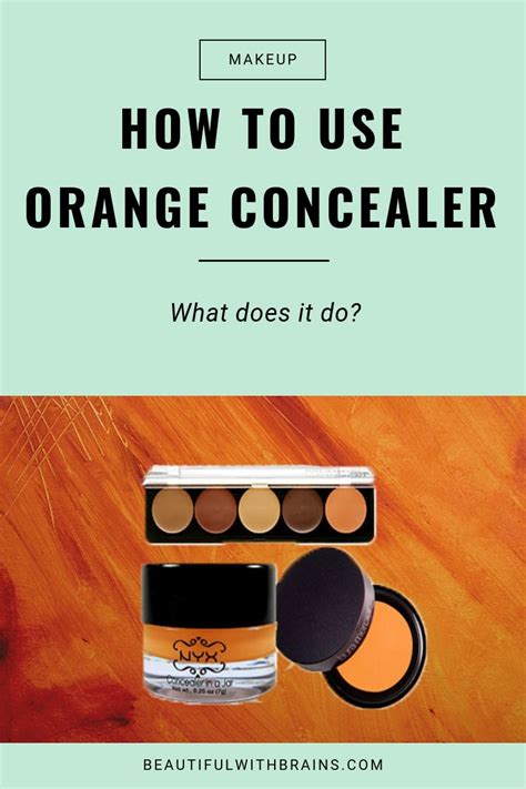 How To Use Orange Concealer – Stunning With Brains - beautifullife