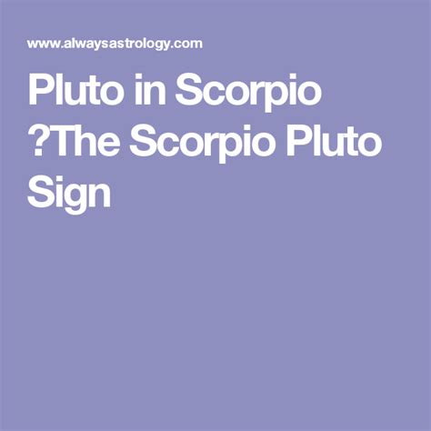 Pluto in Scorpio The Scorpio Pluto Sign | Pluto in scorpio, Mars in ...