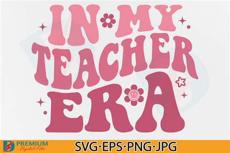 Teacher SVG, in My Teacher Era PNG Retro Graphic by Premium Digital ...