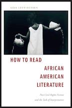 How to Read African American Literature