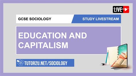 GCSE Sociology | Study Livestream | Education and Capitalism - YouTube