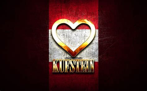 I Love Kufstein, austrian cities, golden inscription, Day of Kufstein, Austria, golden heart ...