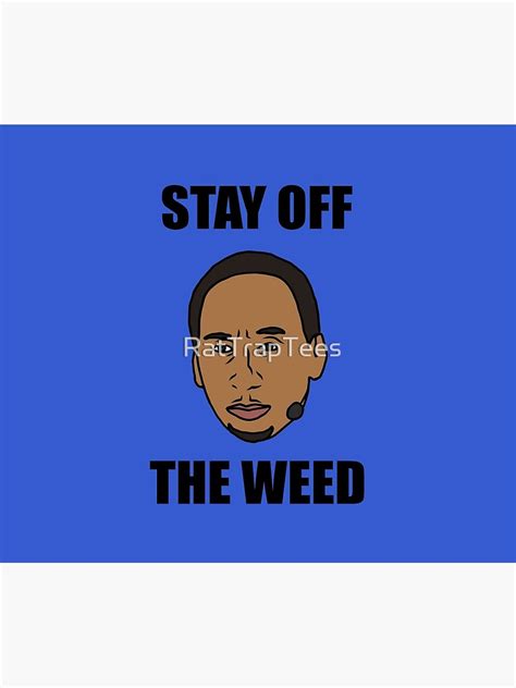 "Stephen A. Smith "Stay Off The Weed"" Tapestry for Sale by RatTrapTees ...