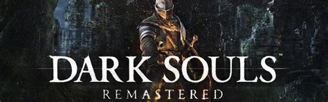 Dark Souls Remastered Complete Guide: Best Weapons And Armor, Boss Fight Strategies, Items ...