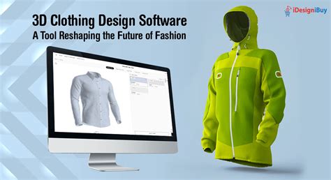 3D Clothing Design Software: A Tool Reshaping the Future of Fashion