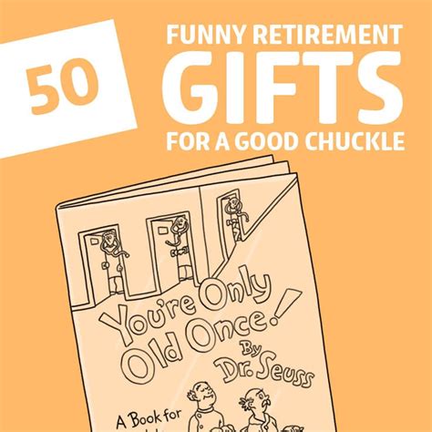 50 Funny Retirement Gifts for a Good Chuckle - Dodo Burd