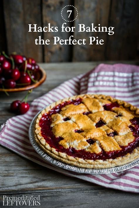 7 Hacks for Baking the Perfect Pie