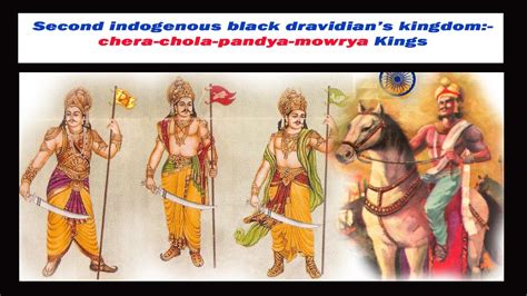 DravidaGallery: Chera_chola_pandya_mowrya Kings (Adi dravida Kings in India)