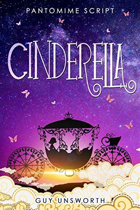 Cinderella: Pantomime Script (Pantomime Scripts) - Guy Unsworth - 9781838060848- LibroWorld.com