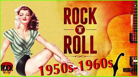 Rock And Roll 50s - Best Classic Rock 'N' Roll Of 1950s - Greatest Golden Oldies Rock & Roll ...