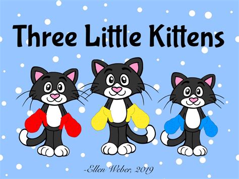 Three Little Kittens | Classic nursery rhymes, Nursery rhymes, Early math