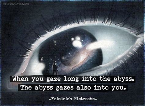 Staring Into the Abyss | Into the abyss, Stare into the abyss, Abyss quotes