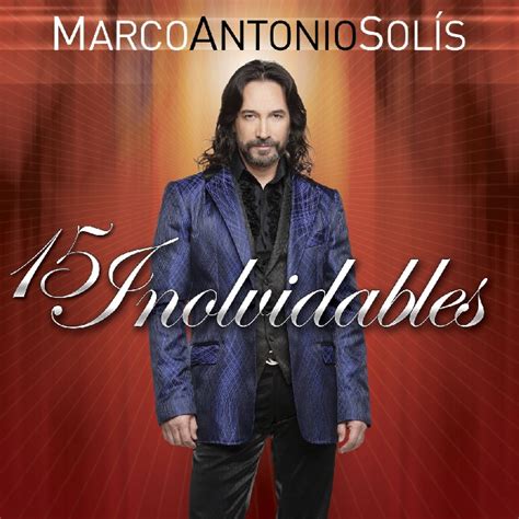 Marco Antonio Solis – 15 Exitos Inolvidables (2015) – DEADMAUSS