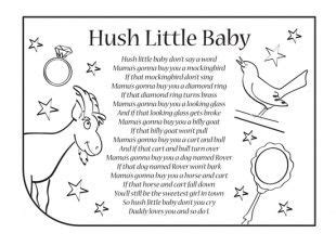 Download the printable lyrics below to this beautiful nursery rhyme, "Hush Little Baby". You can ...