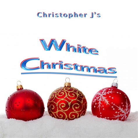 White Christmas is Here - Watch This Video - Christopher J Hartzog Music