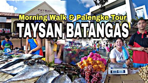 TAYSAN BATANGAS - Morning Walking Tour & Visit to Public Market ...