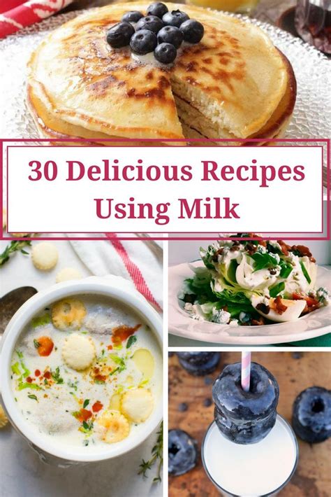 30 Delicious Recipes Using Milk - Iris and Honey | Milk recipes, Recipe using milk, Recipes