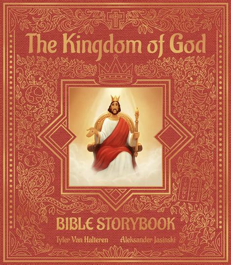 The Kingdom of God Bible Storybook: New Testament by Tyler Van Halteren | Goodreads