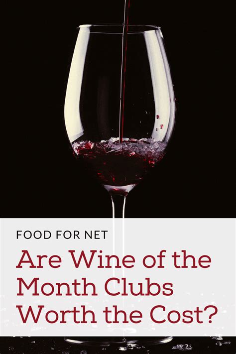 Are Wine Of The Month Clubs Worth The Cost? | Food For Net