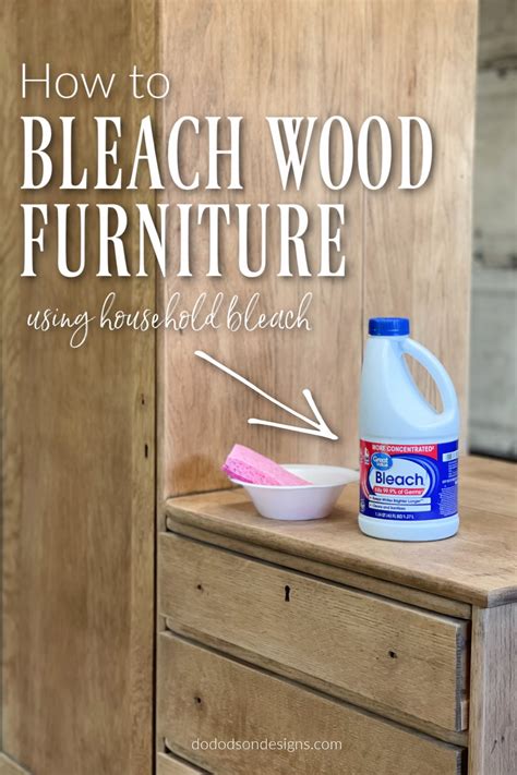 The Cheapest Way To Bleach Wood Furniture - Do Dodson Designs