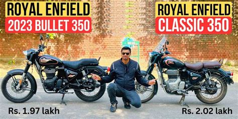 New Royal Enfield Bullet 350 vs Classic 350 - Detailed Comparison