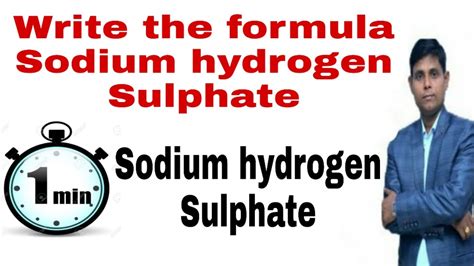 write the formula for Sodium hydrogen Sulphate | Sodium hydrogen Sulphate - YouTube