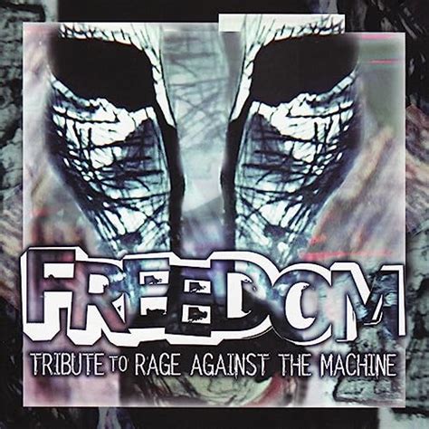 Play Freedom: Tribute To Rage Against The Machine by VARIOUS ARTISTS on Amazon Music