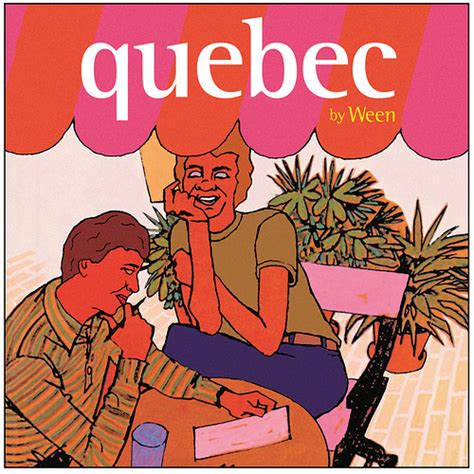 Albums You Just Gotta Hear......: Ween - Quebec (2003)