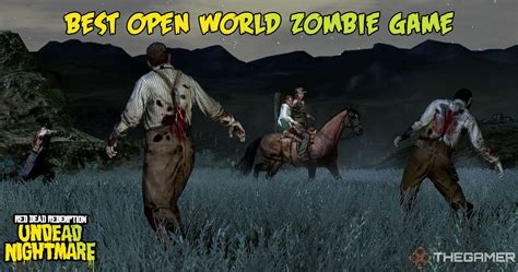 Ten Years Later, Red Dead Redemption: Undead Nightmare Is Still The Greatest Open World Zombie ...