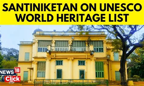 Shantiniketan | Rabindranath Tagore’s Home Santiniketan To Be On UNESCO's World Heritage List ...