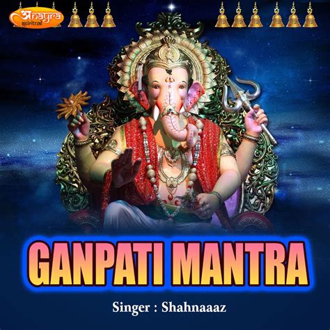 ‎Ganpati Mantra - EP by Shahnaaaz on Apple Music