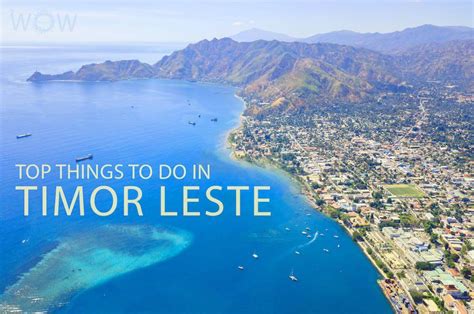 Top 10 Things To Do In Timor Leste 2024 - WOW Travel