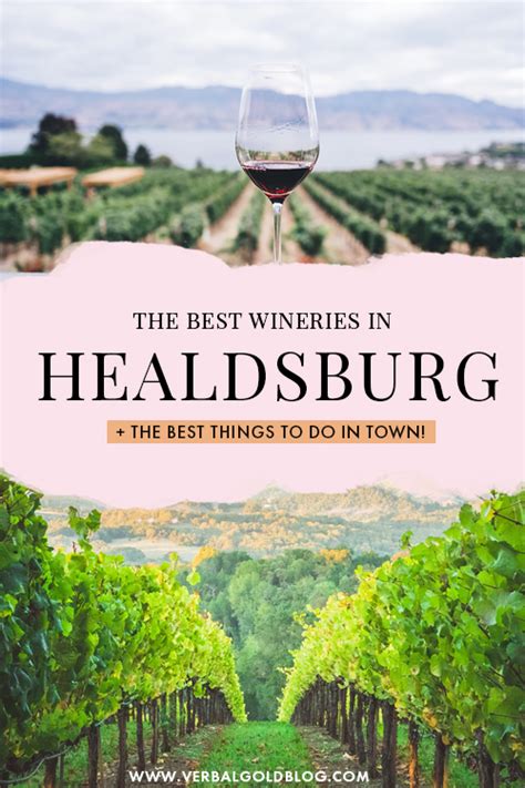 Healdsburg Wineries + City Guide - Verbal Gold Blog