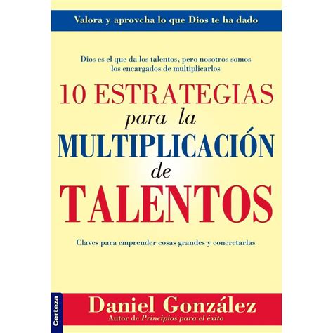 10 Estrategias Para la Multiplicación de Talentos – Pez con Anteojos